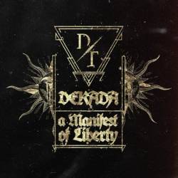 Dekadent : Dekada - A Manifest of Liberty